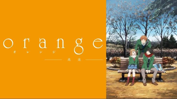 アニメ Orange 未来 レビュー 感想 何か違和感あると思ったら原作